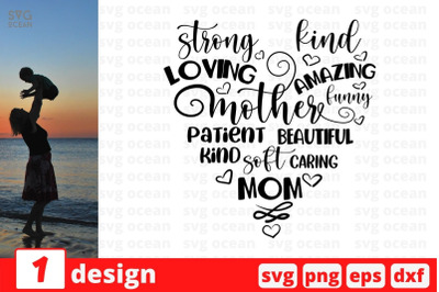 Strong kind loving amazing mother patient beautiful SVG Cut File