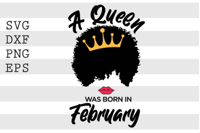 A queen was born in February SVG