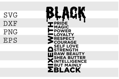 Black Mixed With Pride Magic Power Loyalty.. SVG