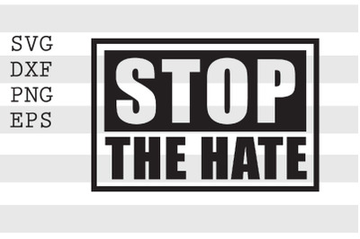 Stop The Hate SVG