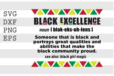 Black Excellence noun blak eks uh lens Someone That Is Black... SVG