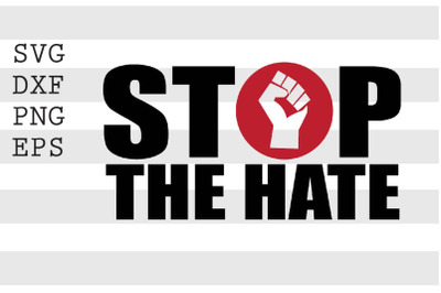 Stop The Hate SVG