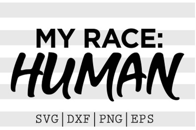 My Race Human SVG