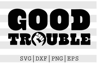 Good Trouble SVG