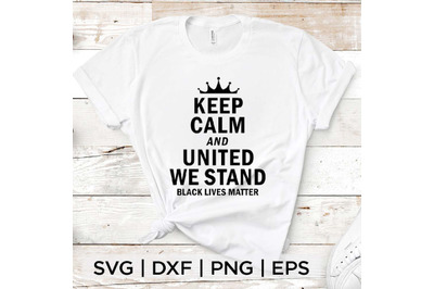 Keep Calm United We Stand SVG