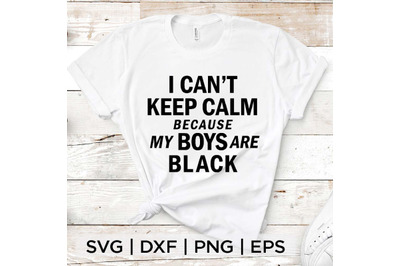 My Boys are Black SVG