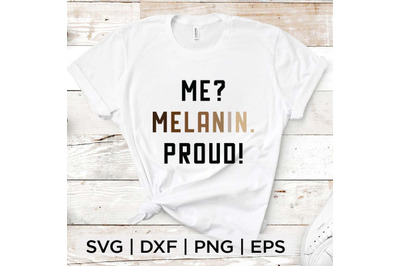 Me Melanin Proud SVG