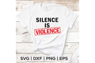 Silence is Violence SVG