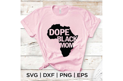 Dope Black Mom SVG
