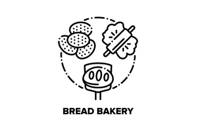 Bread Bakery Vector Concept Black Illustrations