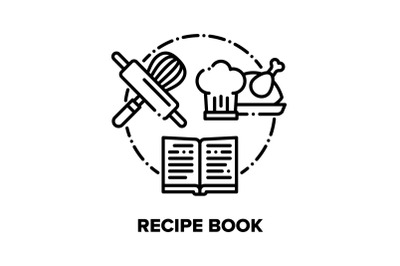 Recipe Book Vector Concept Black Illustrations