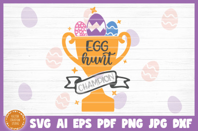 Egg Hunt Champion Easter SVG File