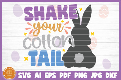 Shake Your Cotton Tail Easter SVG Cut File