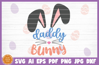 Daddy Bunny Easter SVG Cut File