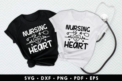 Nurse SVG | Nursing Is A Work Of Heart | Heart SVG