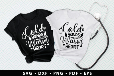 Stethoscope SVG - Cold Hands Warm Heart - Nurse SVG