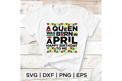 Queen Born in April SVG