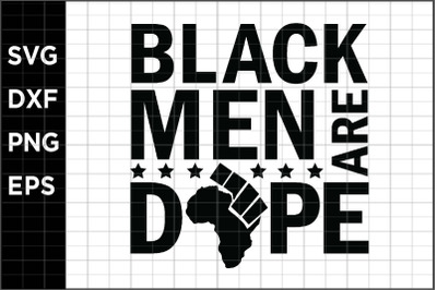 Black Men are Dope SVG