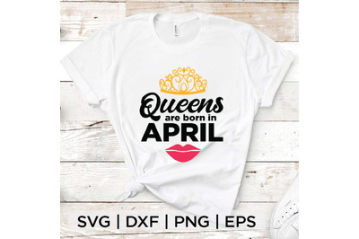 Queens are born in April SVG