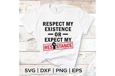 Expect my Resistance SVG