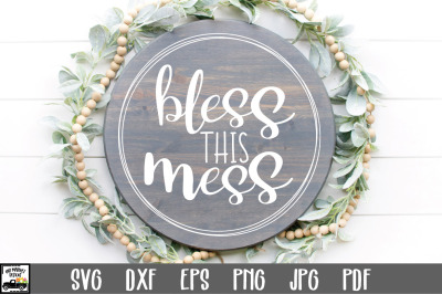 Bless this Mess SVG File | Round Sign SVG File