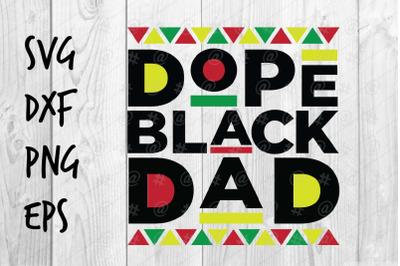 Dope Black Dad SVG