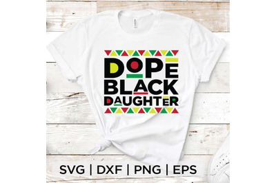 Dope Black Daughter SVG