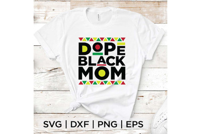 Dope Black Mom SVG