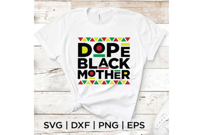 Dope Black Mother SVG