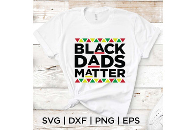 Black Dads Matter SVG