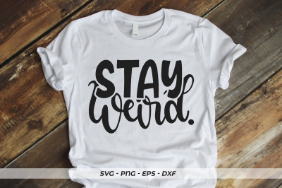 Stay weird SVG