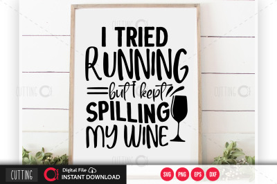 I tried running but I kept spilling my wine svg