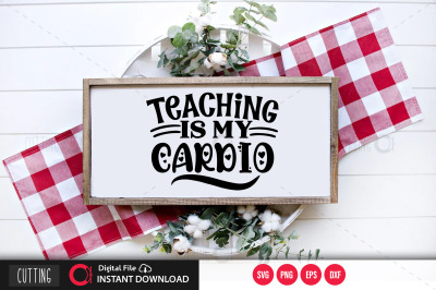 Teaching is my cardio svg