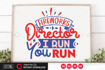 Fireworks director I run you run