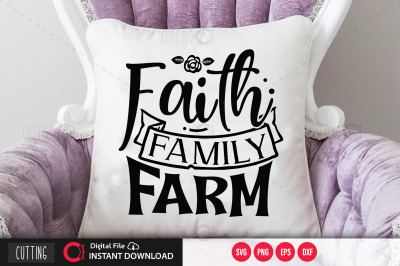 Faith Family Farm svg