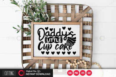 Daddys Little Cup cake svg