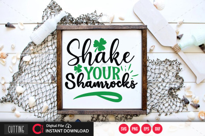 Shake your Shamrocks svg