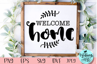 Welcome home wood sign svg, home decor svg