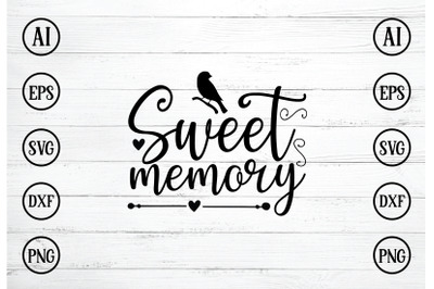 SWEET MEMORY SVG DESIGN