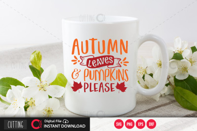 Autumn leaves and pumpkins please svg