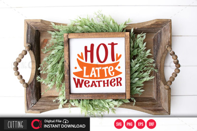 Hot latte weather svg