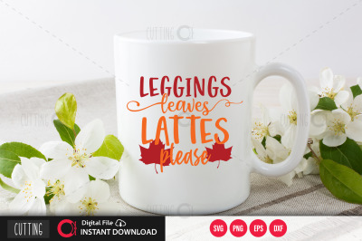 Leggings leaves lattes please svg