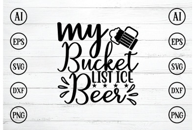 my bucket list ice beer svg design