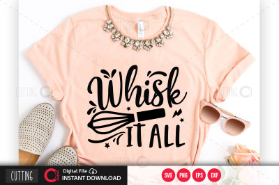 Whisk It All