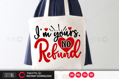 Im yours no refund svg