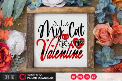 My cat is my valentine svg