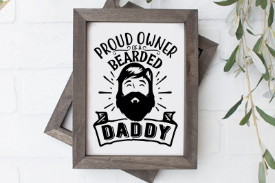 Proud owner of a bearded daddy svg