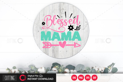 Blessed mama svg