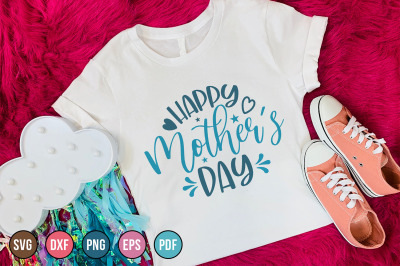 Happy Mother&#039;s Day, Mothers Day Quotes SVG