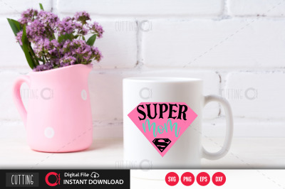 Super mom svg